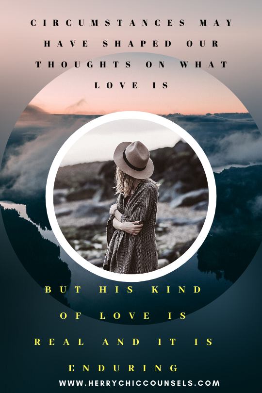 His love is enduring and real - Jesus