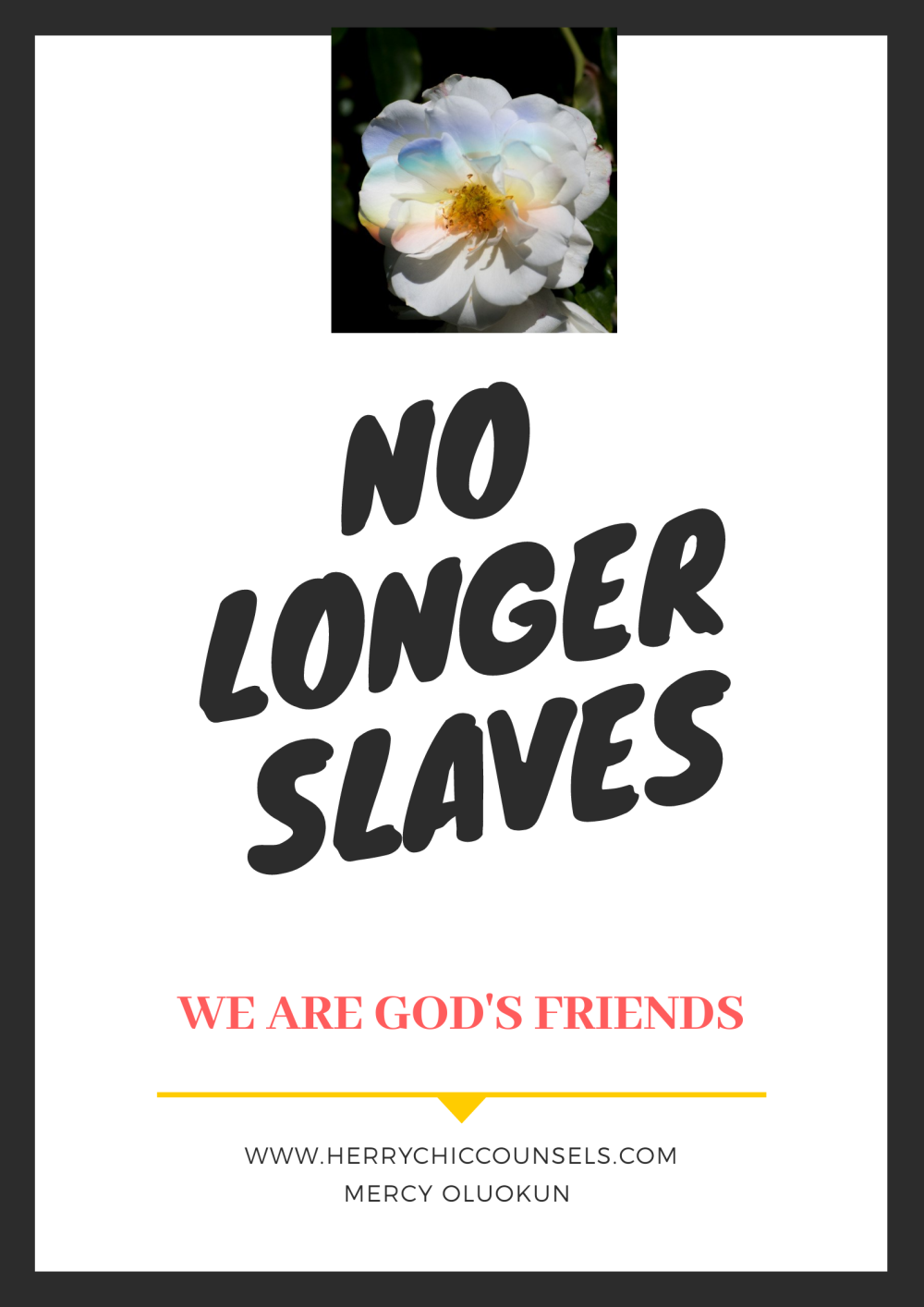 No longer slaves but now God's friend