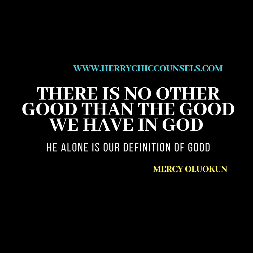 There is no good outside God