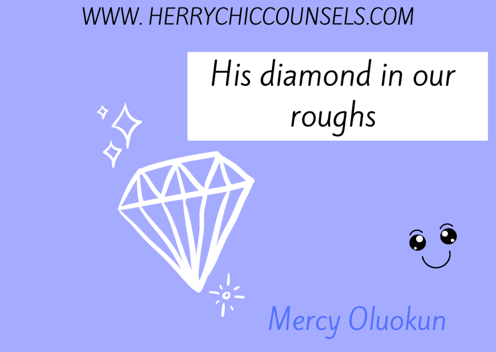 His diamond - our rough