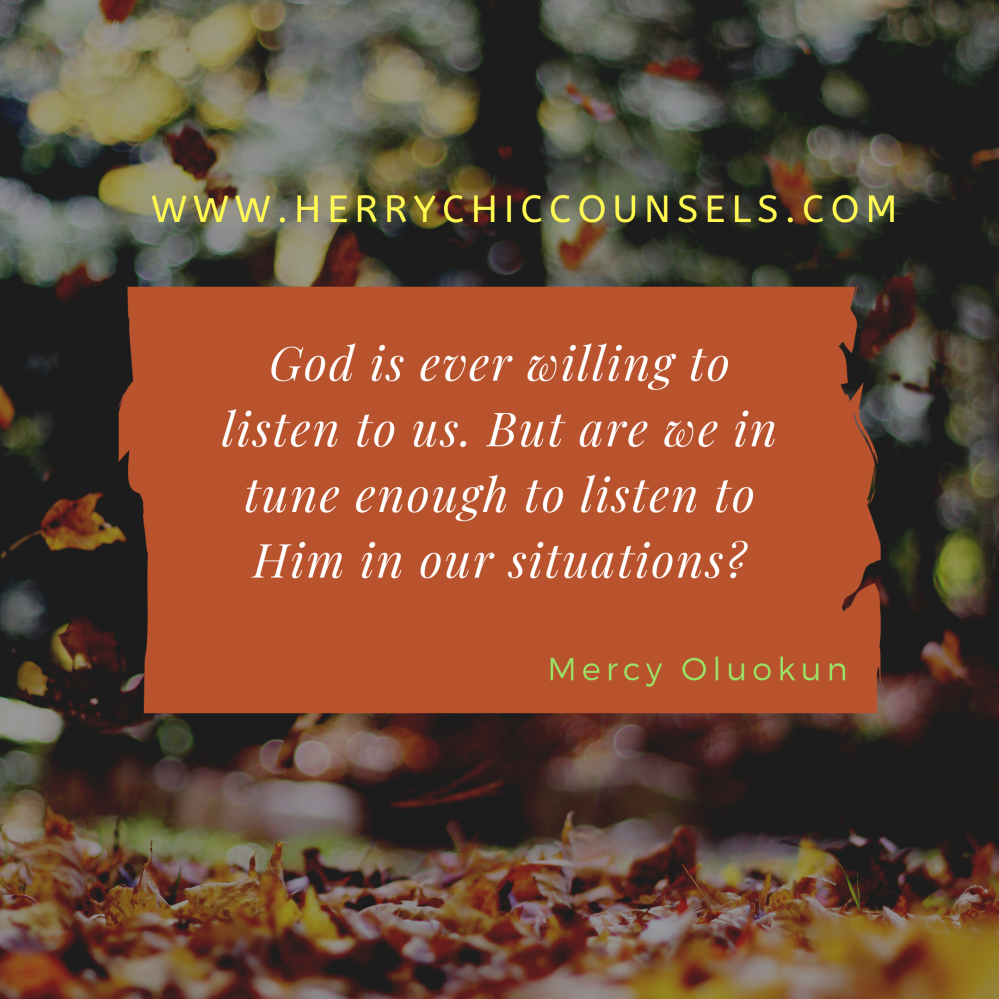 God listens to us - Do you listen to Him