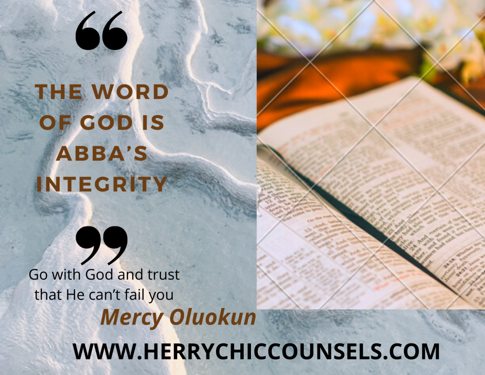 Not fail - Abba’s integrity - God’s words - Trust 
