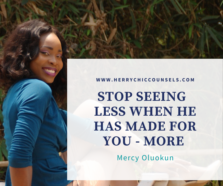 Stop seeing less - His more 