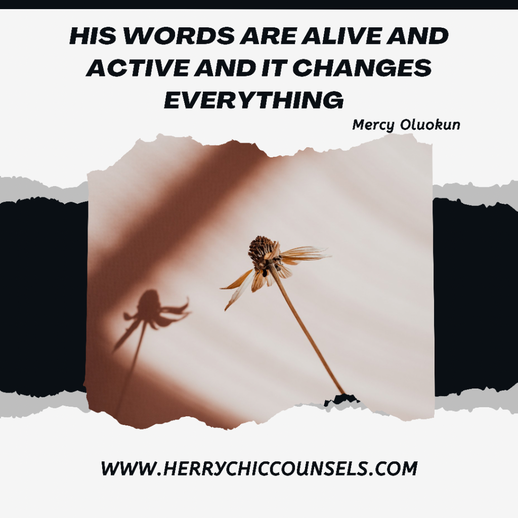 God’s words are alive and active 
