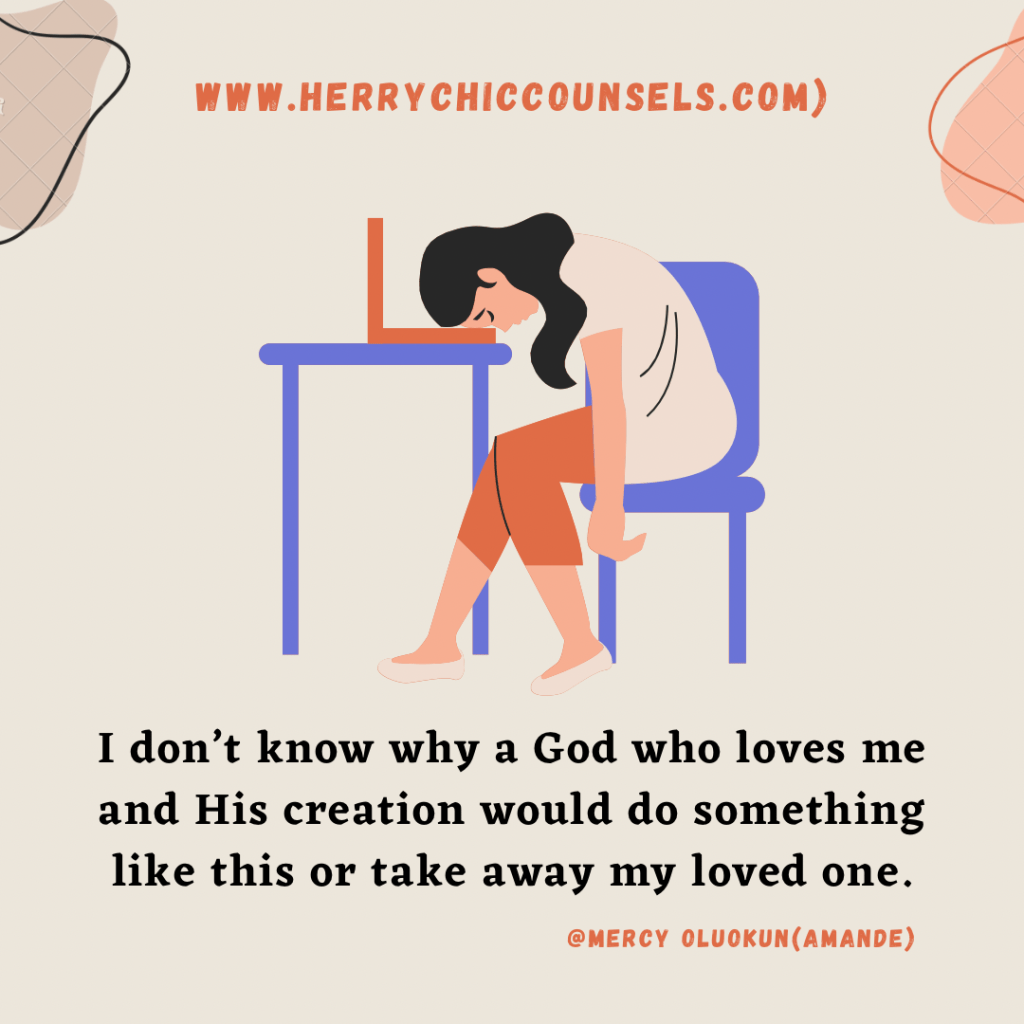 Why would a God who loves me take away my loved one?